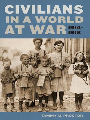 cover image of Civilians in a World at War, 1914-1918